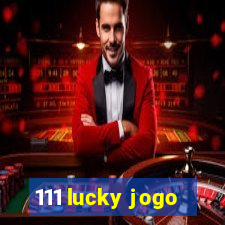 111 lucky jogo